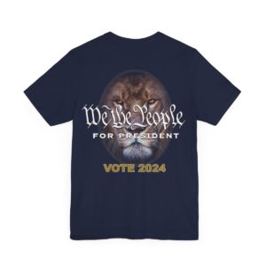 We The People For President Tee, Vote 2024, Free Trump, Unisex Jersey Short Sleeve Tee, The Benton Collection Original