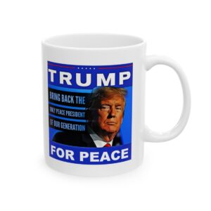 Trump For Peace 11oz Mug, President Trump Fan Mug